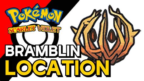 Pokemon Scarlet Violet Bramblin Location Youtube