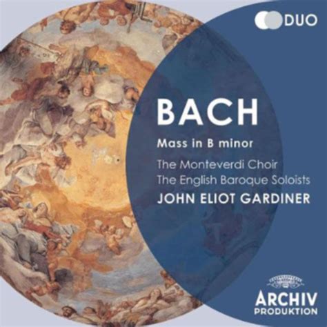 Bach The Monteverdi Choir The English Baroque Soloists John Eliot