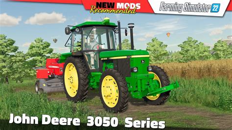 Fs22 John Deere 3050 Series Farming Simulator 22 New Mods Review 2k60 Youtube