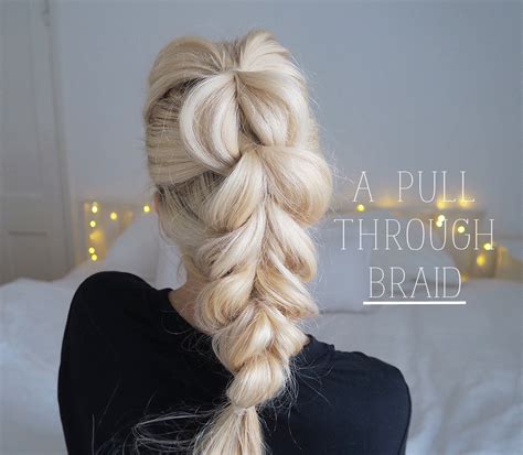 Hair Tutorial Pull Through Chunky Braid Plait Grace Braver