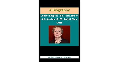 Juliane Koepcke - Bio, Facts, Life of Sole Survivor of 1971 LANSA Plane ...