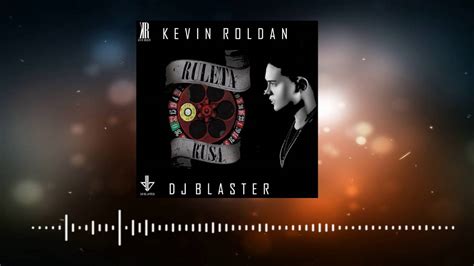 Ruleta Rusa Kevin Roldan Ft Dj Blaster Video Remix Official Youtube