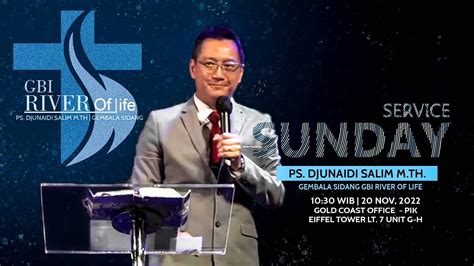 GBI River Of Life Ibadah Live Streaming 20 Nov 2022 Ps Djunaidi