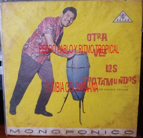 Ritmo Tropical Cumbia Del Ayer LOS TROTAMUNDOS OTRA VEZ CUMBIA