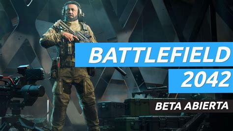 Beta Abierta De Battlefield 2042 Impresiones Y Gameplay Youtube