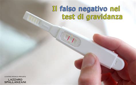 Il falso negativo nel test di gravidanza da cosa è dovuto