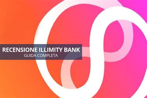 Recensione Illimity Bank Conti Costi Conto Deposito E Opinioni