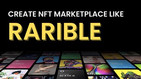 How To Create An Nft Marketplace Platform Like Rarible