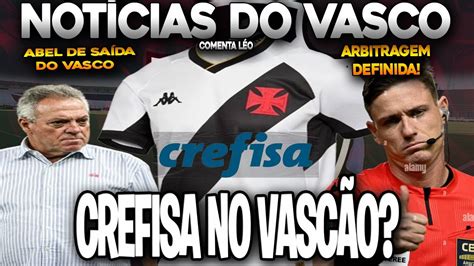 CREFISA NO VASCO E PIXBET FORA ARBITRAGEM DEFINIDA PARA GRÊMIO X