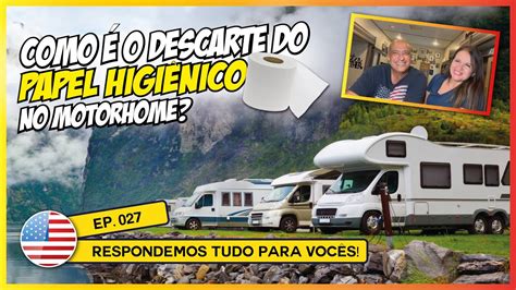 Ep Como Economizar Vivendo De Motorhome Nossas Experi Ncias