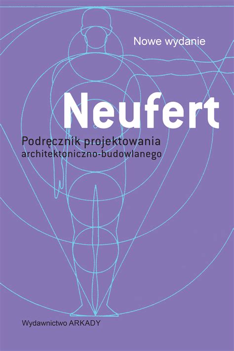 Neufert Podr Cznik Projektowania Architektoniczno Budowlanego