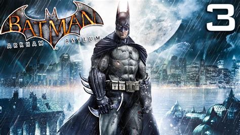 Batman Arkham Asylum Parte 3 Live Youtube