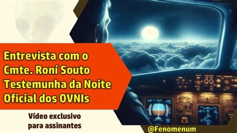 Entrevista O Cmte Roni Souto Youtube