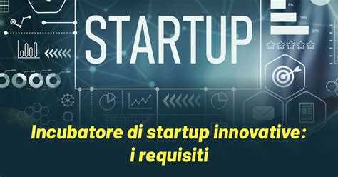 Il Blog Di Know How Incubatore Di Startup Innovative Tutti I