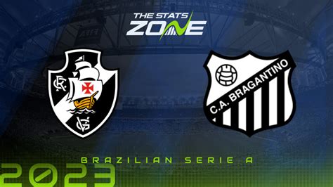 Vasco Da Gama Vs Rb Bragantino Betting Preview And Prediction 2023