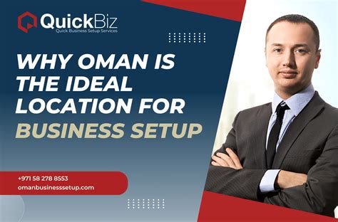 Why Oman is the Ideal Location for Business Setup: QuickBiz