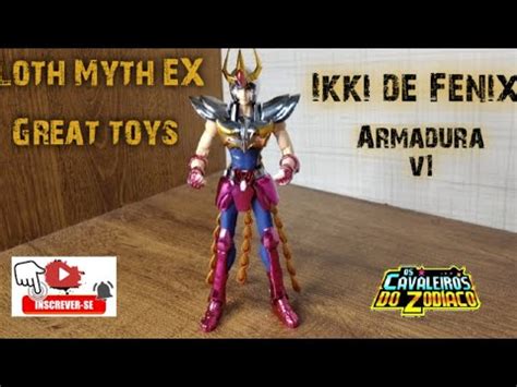 Cloth Myth Ex Great Toys Ikki De Fenix Armadura V Youtube