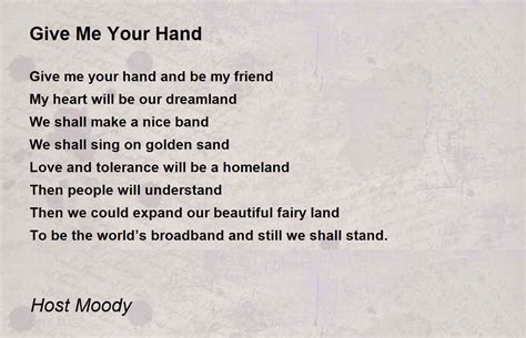 Give Me Your Hand - Give Me Your Hand Poem by Zine Hadjira