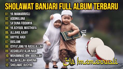 Sholawat Banjari Full Album PENYEJUK HATI Ya Imamarrusli Sa Duna