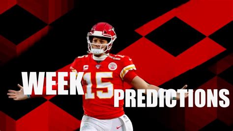 Week 15 Nfl Predictions Every Pick For Every Game Youtube