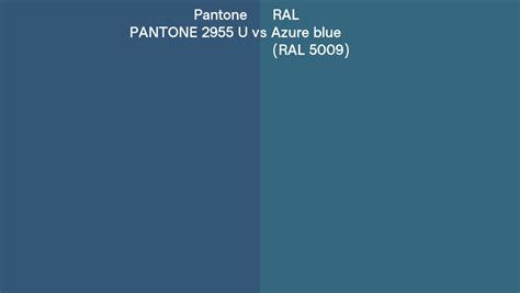 Pantone 2955 U Vs RAL Azure Blue RAL 5009 Side By Side Comparison