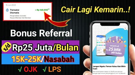 CAIR LAGI RP 165 000 BONUS 15K 25K Referral EVENT BANK DIGITAL