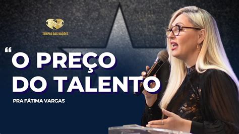 O Pre O Do Talento Pastora F Tima Vargas Youtube