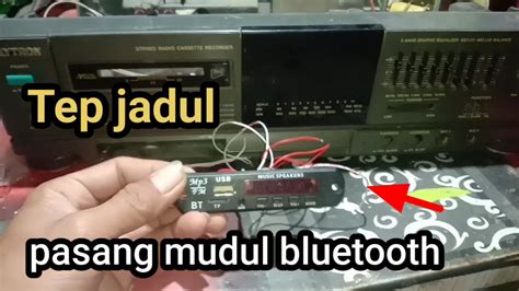 Cara Pasang Modul Bluetooth Pada Tep Dek Polytron Jadul Youtube