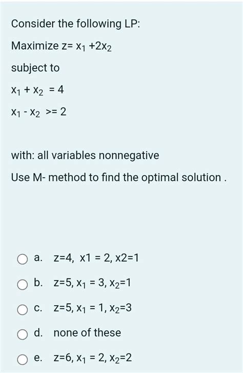 Solved Consider The Following Lp Maximize Z X1 2x2