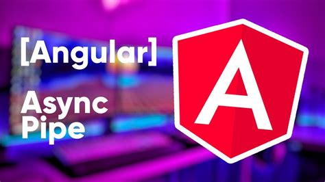 Angular Async Pipe Direto Ao Ponto YouTube