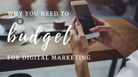 Why You Need To Budget For Digital Marketing Glacial Multimedia Inc