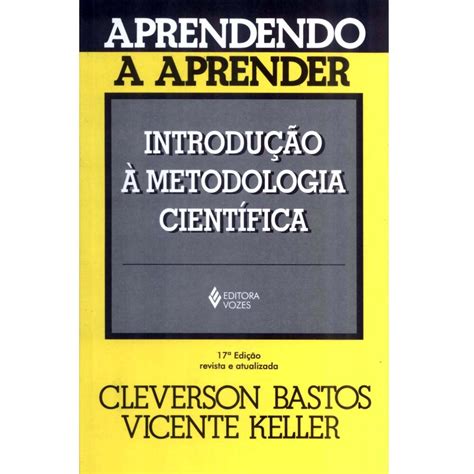 Livro Aprendendo a Aprender Introdução à Metodologia Científica