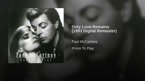 Only Love Remains 1993 Digital Remaster Paul Mccartney Digital Universal Music