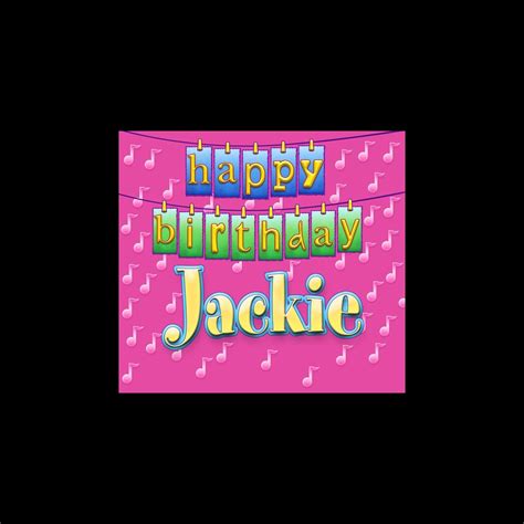 ‎happy Birthday Jackie Single Album By Ingrid Dumosh Apple Music