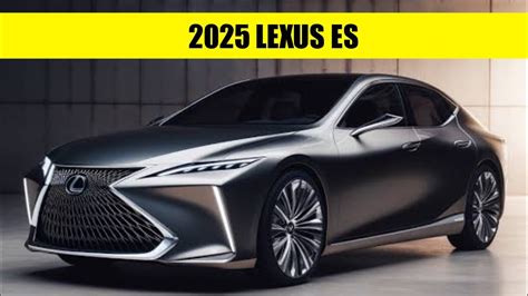 WHAT S NEW 2025 Lexus ES First Look Complete Specifications