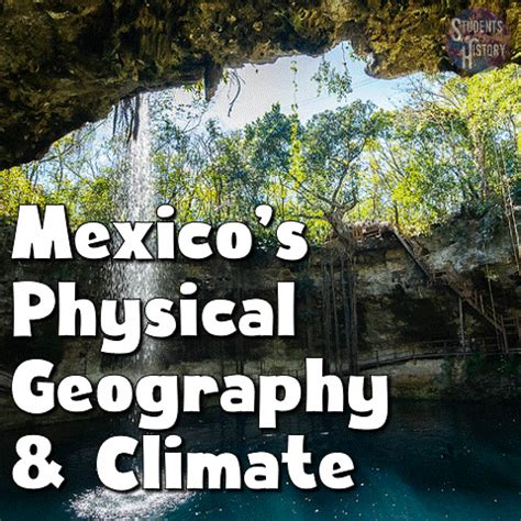 Mexico's Physical Geography and Climate