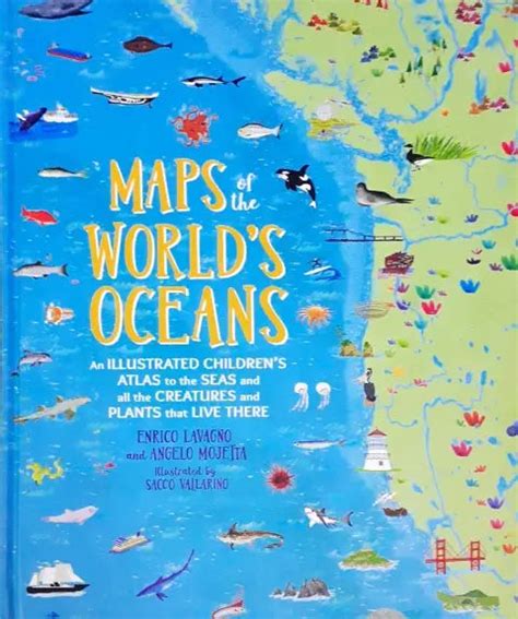 Maps of the World's Oceans: An Illustrated Children's Atlas to the Sea ...