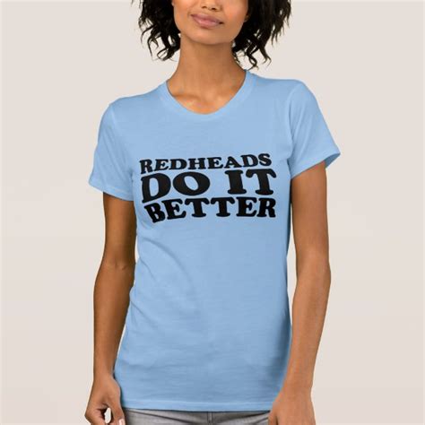 Redhead T Shirts Redhead T Shirt Designs Zazzle