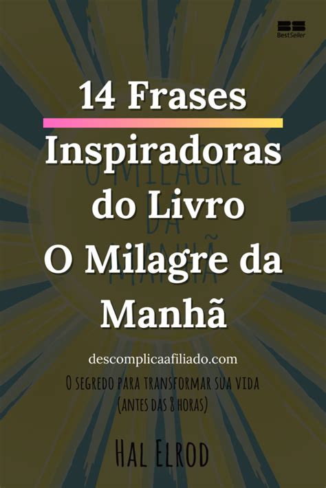 Frases Do Livro O Milagre Da Manh Para Voc Se Inspirar Todos Os Dias