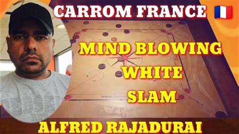 Alfred Rajadurai From France Amazing White Slam Carrom France