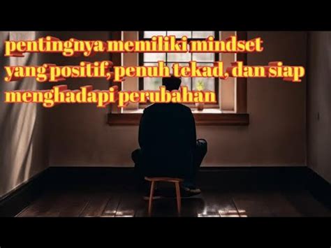 Mindset Sukses Kunci Membuka Pintu Keberhasilan Tanpa Batas YouTube