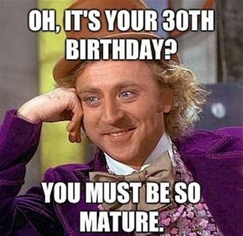 101 Funny 30th Birthday Memes for People That Are Still 25 at Heart