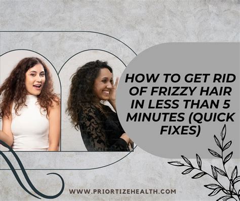 How To Get Rid Of Frizzy Hair In Less Than 5 Minutes Quick Fixes