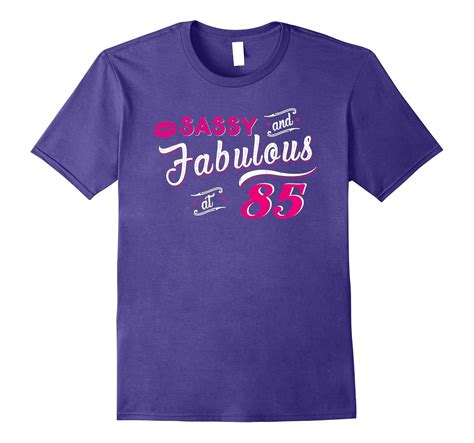 85th Birthday T Tshirt Sassy And Fabulous 85 Years Art Artvinatee