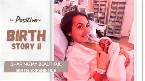 My Positive Birth Story Youtube