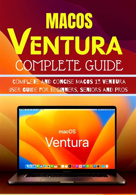 Macos Ventura Complete Guide Complete And Concise Macos