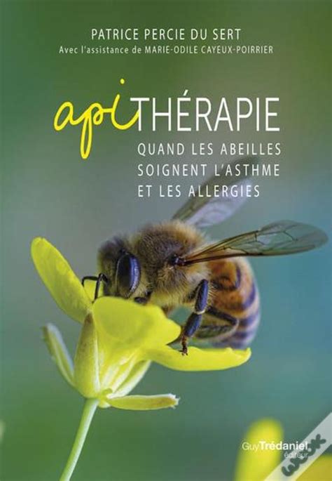 Apitherapie Quand Les Abeilles Soignent L Asthme Et Les Allergies De