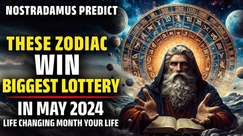 Nostradamus Predicted These Zodiac Sign Win Million Lottery In May