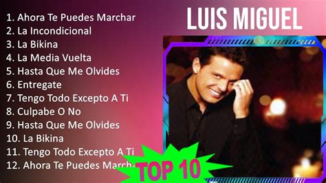 L U I S M I G U E L Mix ~ 10 Maiores Sucessos T8 ~ Grandes Exitos Youtube