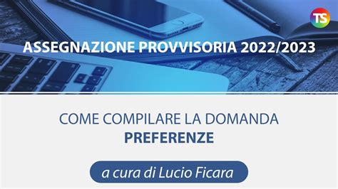 Assegnazioni Provvisorie Come Compilare La Sezione Preferenze